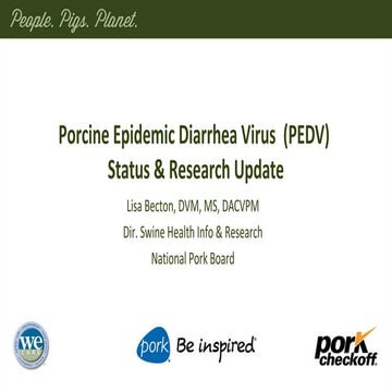 Dr. Lisa Becton - Porcine Epidemic Diarrhea Virus  (PEDV)  Status & Research ...