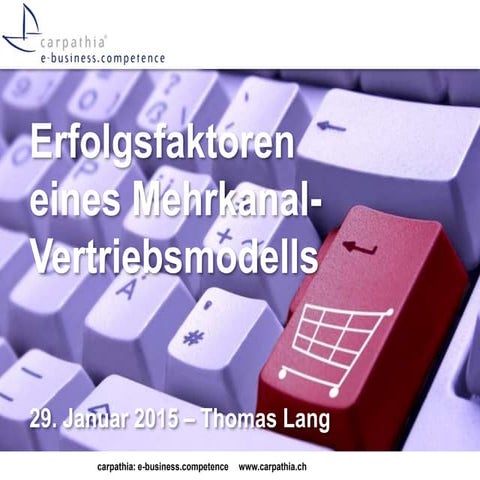 Erfolgsfaktoren eines Mehrkanal-Vertriebsmodells