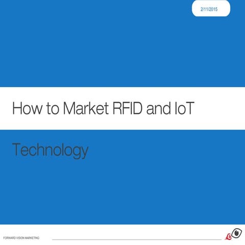 Best Practices for Marketing IoT and RFID Technology 