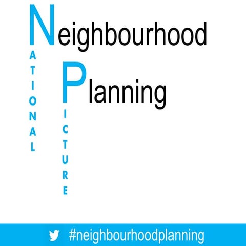 Neighbourhood Planning: The National Picture