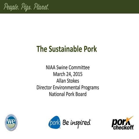 Mr. Allan Stokes - The Sustainable Pork Framework