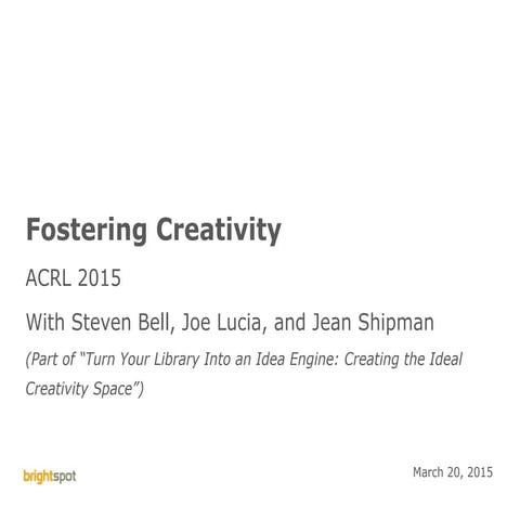 Fostering Creativity