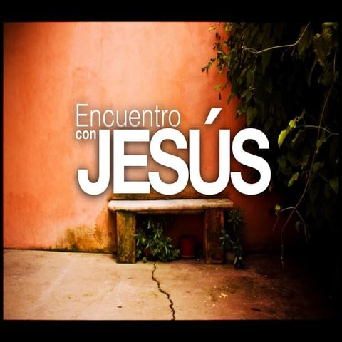 Encuentro con Jesús - Hugo Almanza
