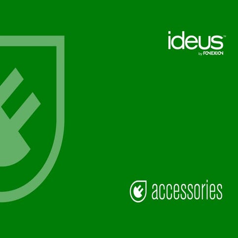 Ideus accessories