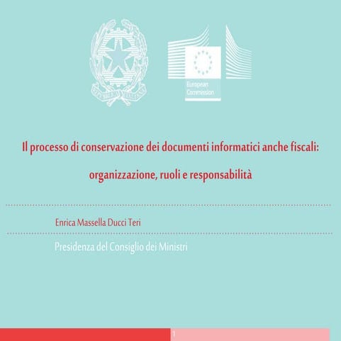 E. Massella Tucci Teri - Il processo di conservazione dei documenti informati...