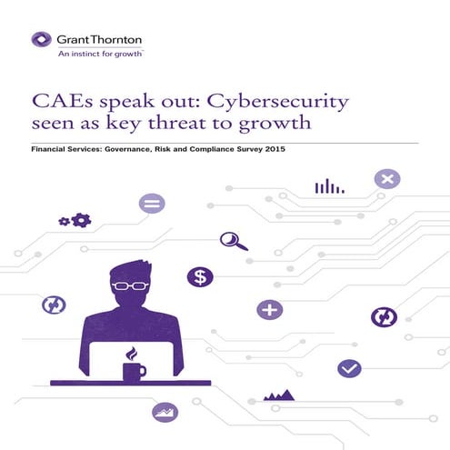 CAEs speak out: Cybersecurity seen as key threat to growth
