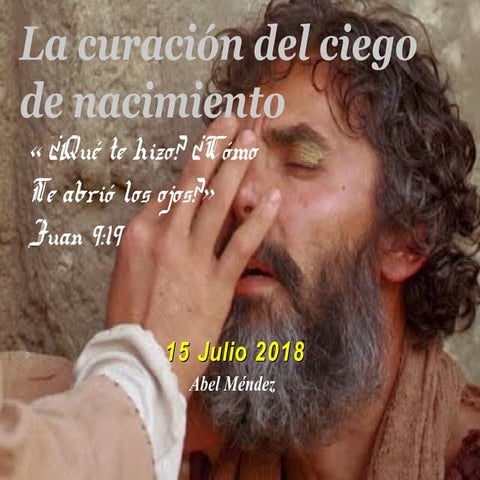 La curacion del ciego de nacimiento (Juan 9)
