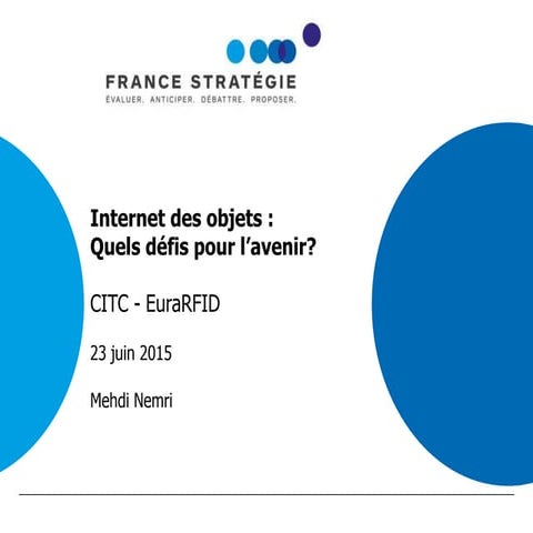 AG CITC - Présentation "Internet des objets: Quels défis pour l'avenir?" ¨Par...