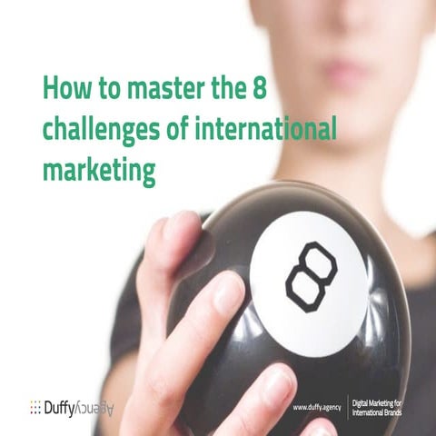 How to master the 8 challenges of international marketing | PPT