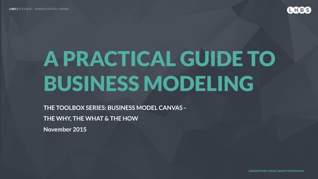 A Practical Guide to Business Modeling