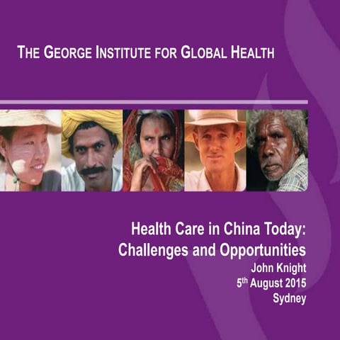 Health Care in China Today - Challenges and Opportunities