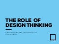 The role of Design Thinking