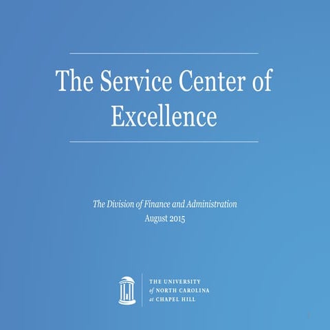 Aug. 13, 2015 Service Center of Excellence Planning Kick-off Presentation