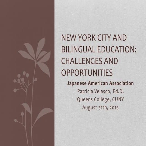 New York City & Bilingual Education: Challenges & Opportunities