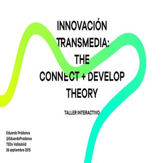 Innovación Transmedia: The Connect ...