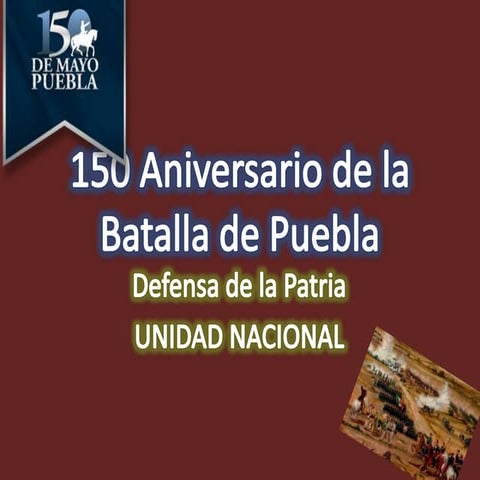150 aniversario de la batalla de puebla