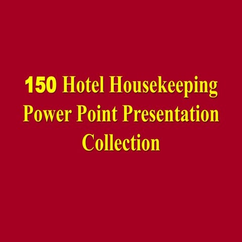 150 hotel housekeeping power point presentation