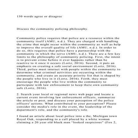 150 word agree or disagree1. Discuss the community policing ph.docx