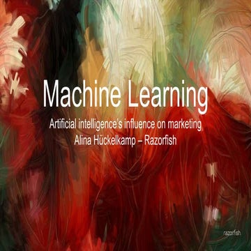 Machine learning. Artificial intelligence's influence on marketing.