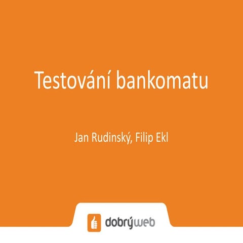 Testování bankomatu