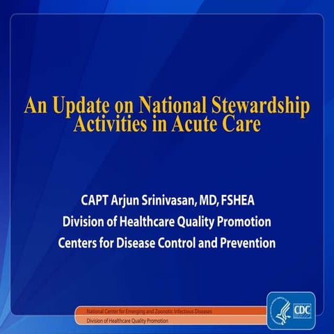 Dr. Arjun Srinivasan - In-Patient Antimicrobial Resistance (AMR) Issues
