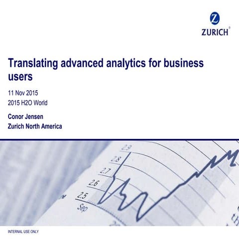 H2O World - Translating Advanced Analytics for Business Users - Conor Jensen