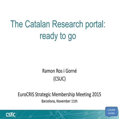The Catalan Research portal: ready to go
