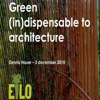 Green (in)dispensable in architecture