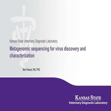 Dr. Ben Hause - Metagenomic Sequencing for Virus Discovery and Characterization