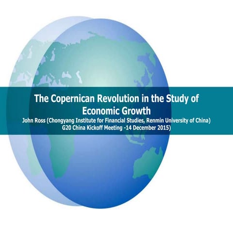 The Copernican Revolution in the Study of Economic Growth 