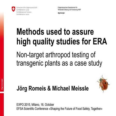 Methods used to assure high quality study for ERA