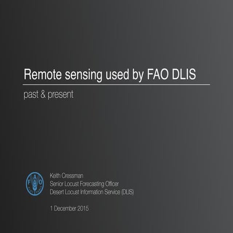 Remote sensing used by FAO DLIS for Desert Locust forecasting
