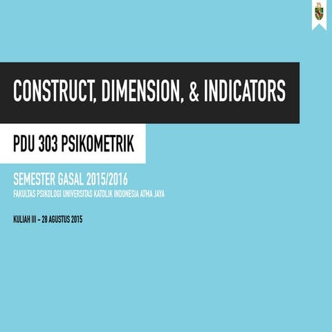 PDU 303 Psychometrics: Construct, Dimension, & Indicators | PDF