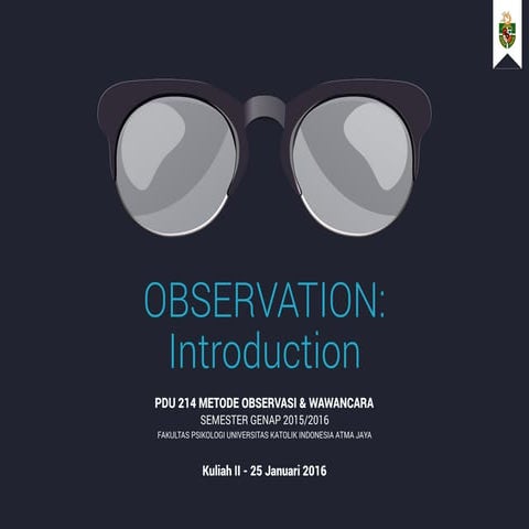 PDU 214 Methods of Observation & Interviewing: Introduction to Observation