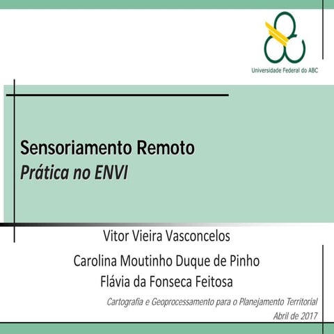 Sensoriamento Remoto - Prática no Envi