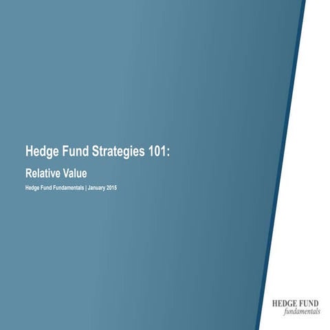 Hedge Fund Strategies: Relative Value