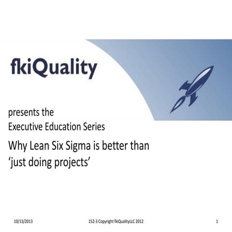 152-3 Lean six sigma gets you from coping to solving operational problems