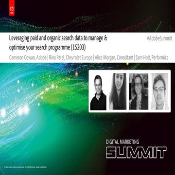 Adobe Summit 2012 - London leveraging paid and organic search