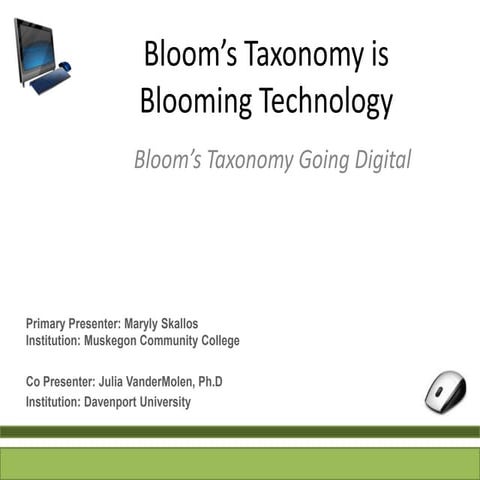 MACUL 2013 Bloom’s Taxonomy is Blooming Technology