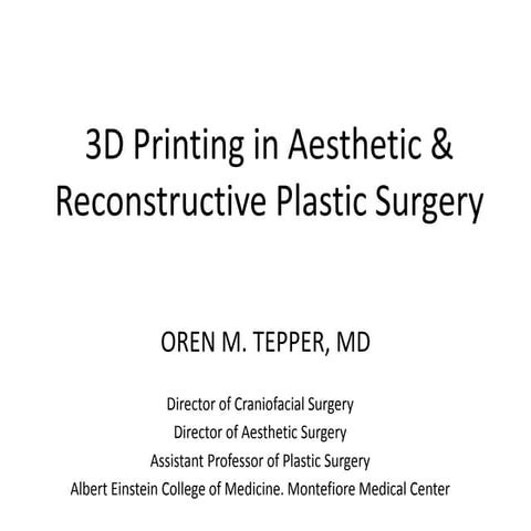 Using 3DP in Plastic & Reconstructive Surgery