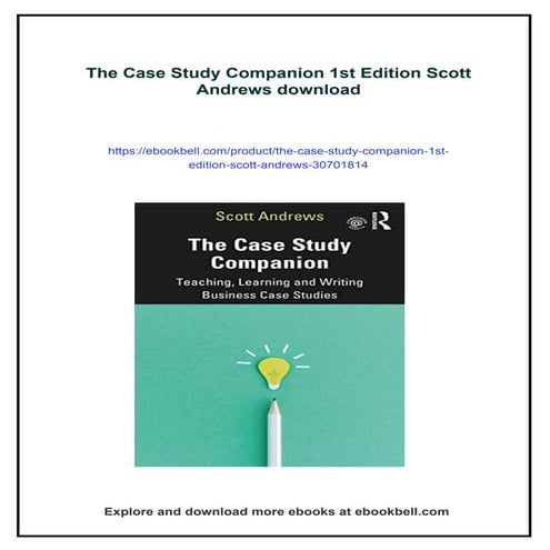 The Case Study Companion 1st Edition Scott Andrews