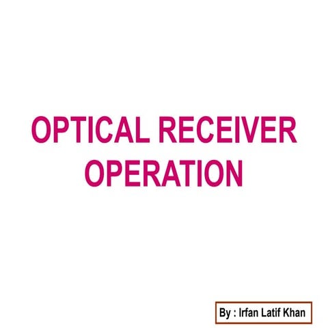1536998350_Optical Receiver Operation.pdf