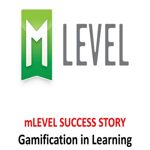 mLEVEL - Gamification in learning  - Manu Melwin Joy