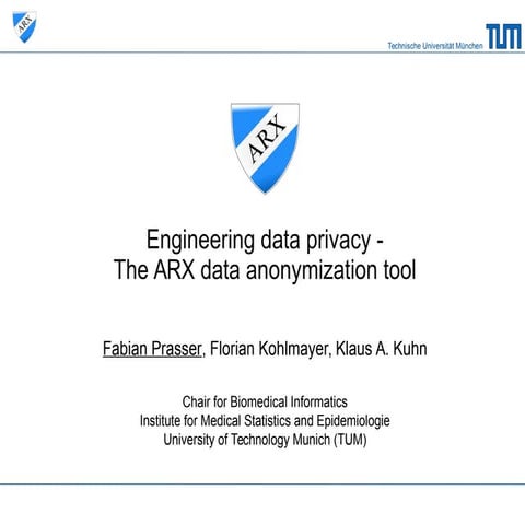 Engineering data privacy - The ARX data anonymization tool