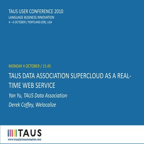 TAUS Data Association super cloud as a real time web service