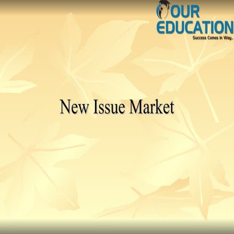 154528911-New-Issue-Market.ppt presentation