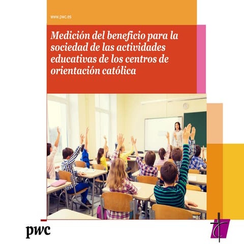 Estudio de impacto socioeconómico de la acción educativa de la Iglesia Católica