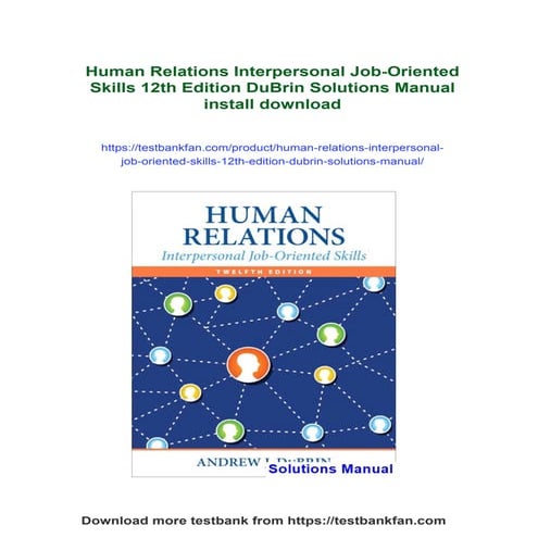 Human Relations Interpersonal Job-Oriented Skills 12th Edition DuBrin Solutio...