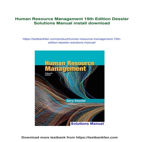 Human Resource Management 15th Edition Dessler Solutions Manual
