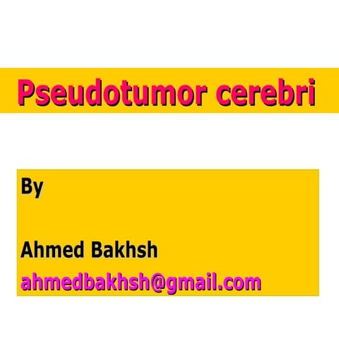 Management of pseudotumor cerebri